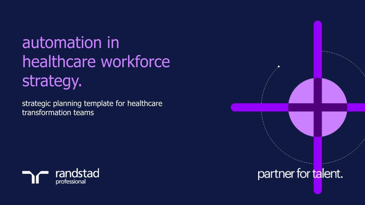 randstad-3-automation-in-healthcare-workforce-strategy